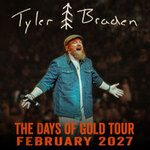 Tyler Braden - The Days of Gold Tour