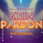 KEIN PARDON - DAS MUSICAL