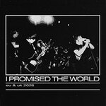 I Promised the World