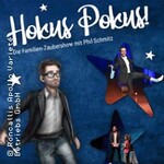 Hokus Pokus - Die Familienzaubershow
