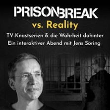 Prison Break vs. Reality mit Jens Söring / TV-Knastserien & die Wahrheit dahinter 09.10.2026 Speiselokal Leib & Seele